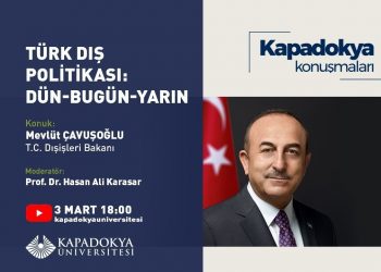 Kapadokya Konuşmaları çerçevesinde “Türk Dış Politikası: Dün-Bugün-Yarın” Çevrimiçi Söyleşi