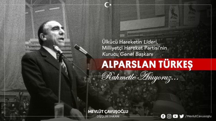 Alparslan Türkeş’i Saygı ve Rahmetle Anıyoruz