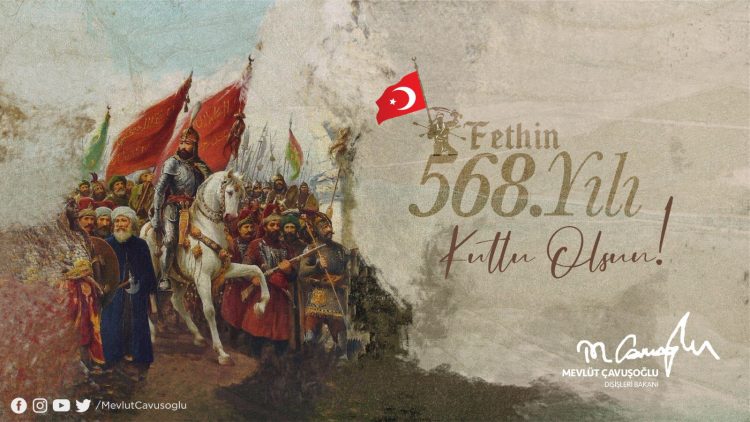 İstanbul’un Fethinin 568.Yılı Kutlu Olsun