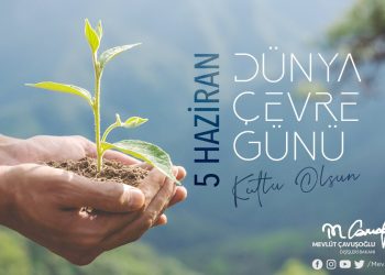 Dünya Çevre Günü Kutlu Olsun