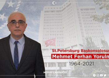 St. Petersburg Başkonsolosu Mehmet Ferhan Yorulmaz’ı Kaybettik