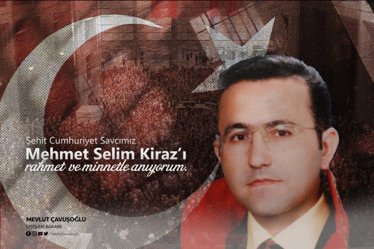 Mehmet Selim Kiraz’ı Rahmetle Anıyorum
