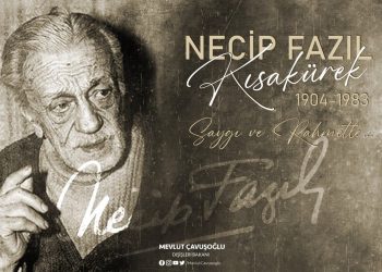 Necip Fazıl Kısakürek’i Saygı ve Rahmetle Anıyoruz